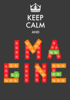 Keep Calm and Imagine